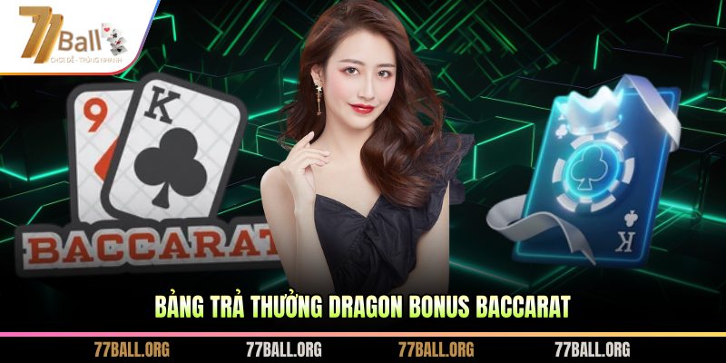 Bảng trả thưởng Dragon Bonus Baccarat