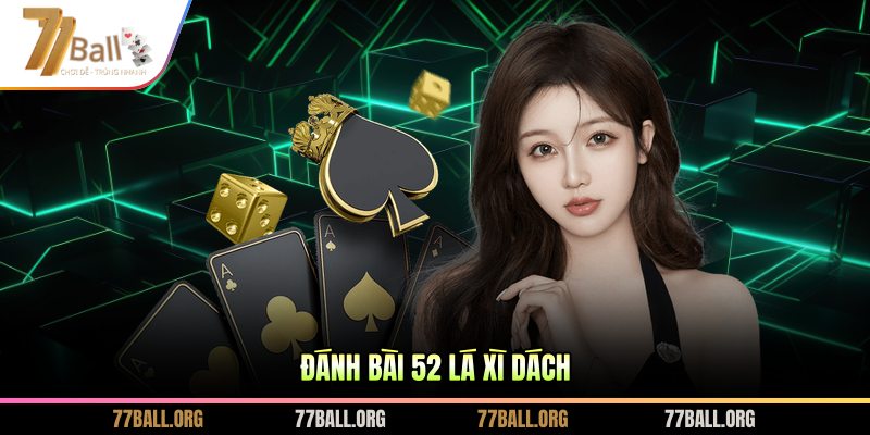 Đánh bài 52 lá xì dách