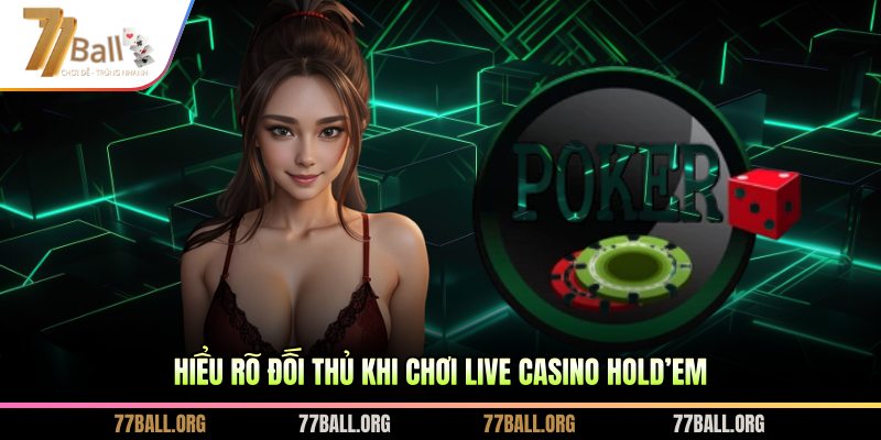 Hiểu rõ đối thủ khi chơi game