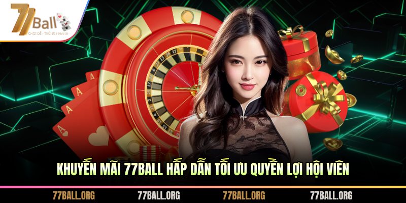 Khuyến mãi 77BALL